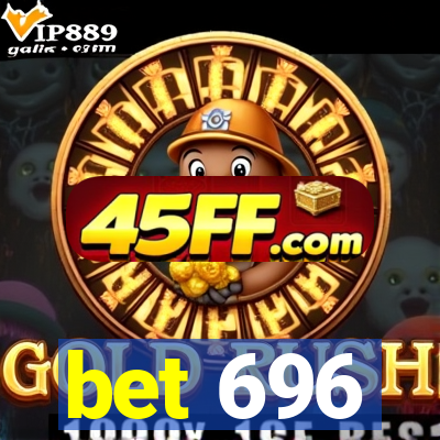 bet 696